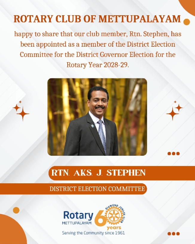 Our Club Member Rtn. Stephen DG Election Committee